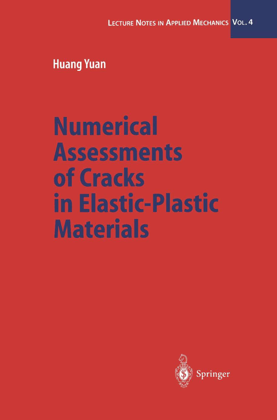 Numerical assessments of cracks in elastic-plastic materials