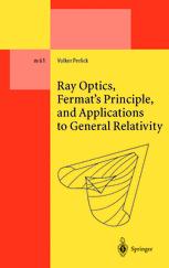 Ray optics, Fermat's principle, and applications to general relativity