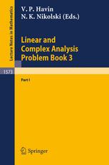 Linear and Complex Analysis Problem Book 3 : Part 2.