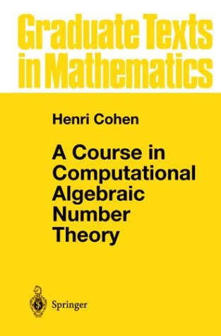 A Course in Computational Algebraic Number Theory