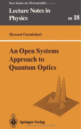 An Open Systems Approach To Quantum Optics