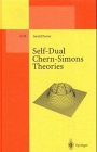 Self Dual Chern Simons Theories