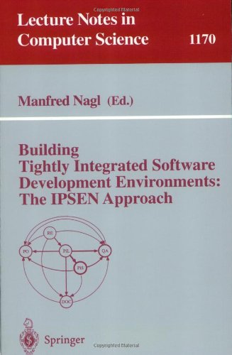 Building Tightly Integrated Software Development Environments