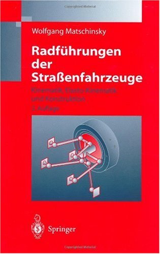 Radführungen Der Strassenfahrzeuge Kinematik, Elasto Kinematik Und Konstruktion