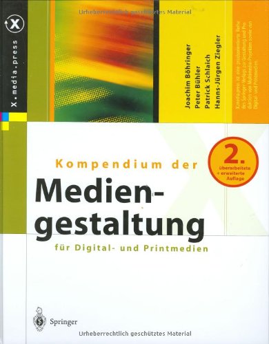 Kompendium der Mediengestaltung für Digital- und Printmedien