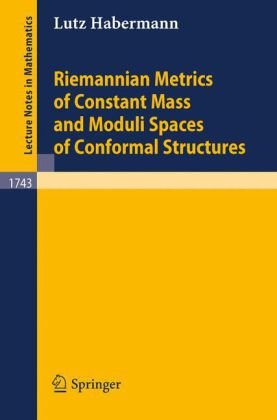 Riemannian Metrics Of Constant Mass And Moduli Spaces Of Conformal Structures