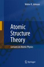 Atomic structure theory : lectures on atomic physics