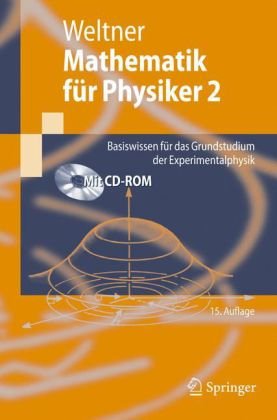 Mathematik für Physiker 2 Basiswissen für das Grundstudium der Experimentalphysik