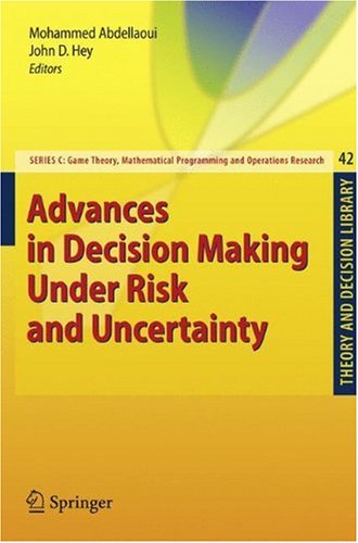 Advances In Decision Making Under Risk And Uncertainty (Theory And Decision Library C)