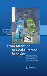 From Attention to Goaldirected Behavior