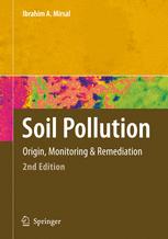 Soil Pollution : Origin, Monitoring & Remediation