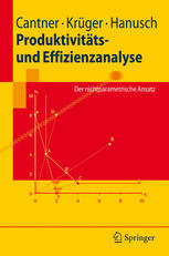 Produktivitäts- und Effizienzanalyse : Der nichtparametrische Ansatz