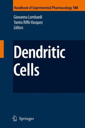 Dendritic Cells (Handbook of Experimental Pharmacology) (Volume 188)