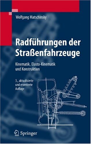 Radführungen Der Strassenfahrzeuge Kinematik, Elasto Kinematik Und Konstruktion