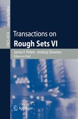 Transactions on rough sets. VII, Commemorating the life and work of Zdzisław Pawlak, part II