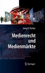 Medienrecht und Medienmärkte