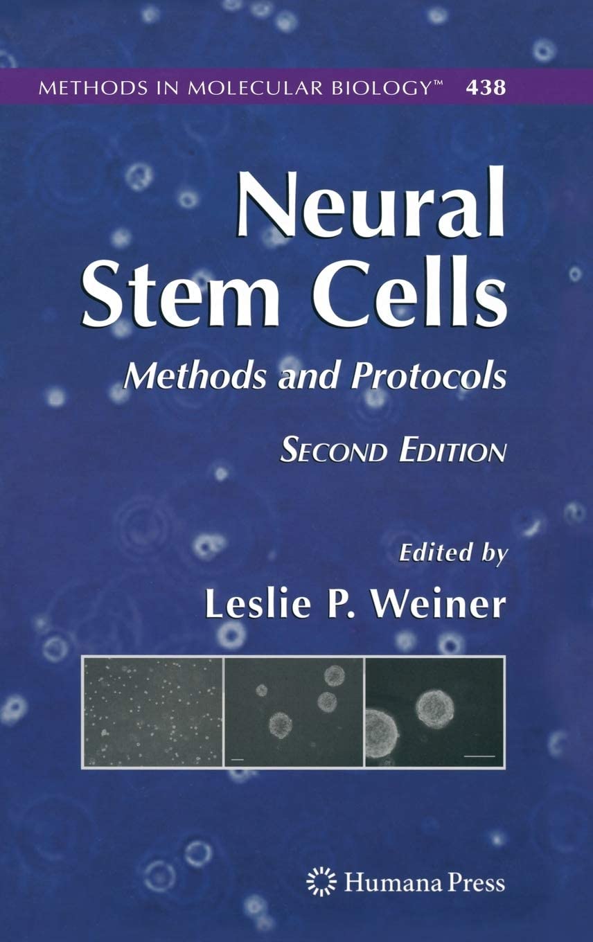 Neural Stem Cells: Methods and Protocols (Methods in Molecular Biology, 438)