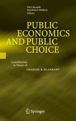 Public Economics and Public Choice : Contributions in Honor of Charles B. Blankart