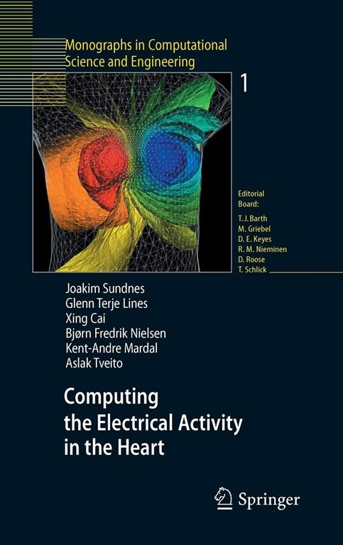 Computing the Electrical Activity in the Heart (Monographs in Computational Science and Engineering, 1)