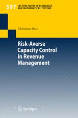 Riskaverse Capacity Control in Revenue Management