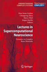 Lectures in Supercomputational Neurosciences