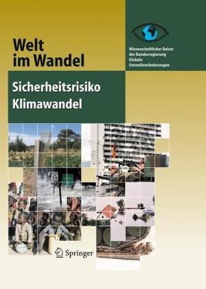 Sicherheitsrisiko Klimawandel (Welt im Wandel) (German Edition)