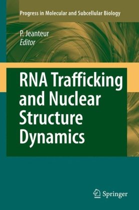 RNA Trafficking and Nuclear Structure Dynamics