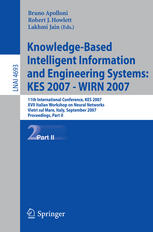 Knowledge-Based Intelligent Information and Engineering Systems : 11th International Conference, KES 2007, Vietri sul Mare, Italy, September 12-14, 2007, Proceedings, Part II.