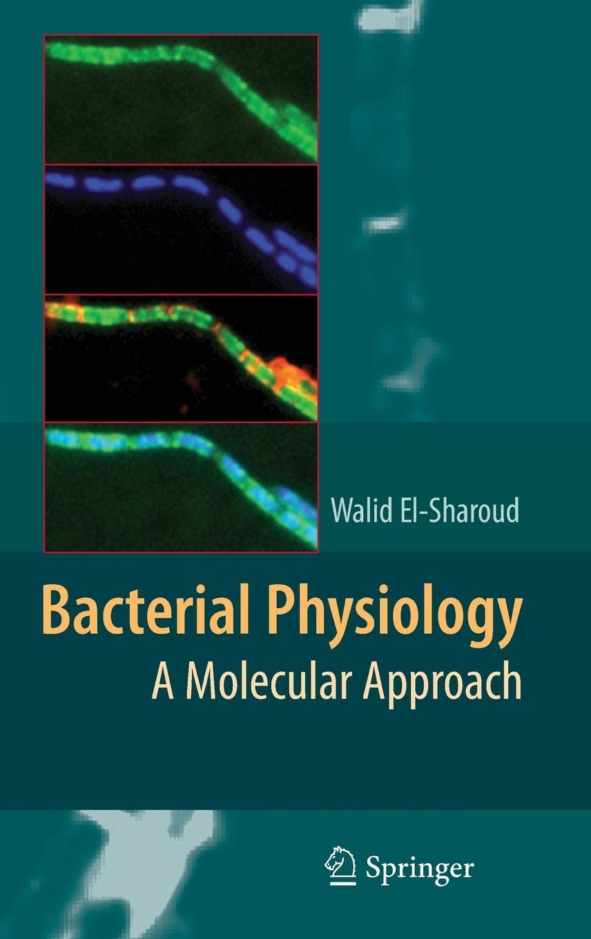 Bacterial Physiology: A Molecular Approach