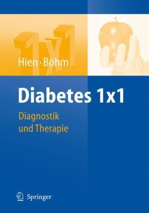 Diabetes 1×1 : Diagnostik, Therapie, Verlaufskontrolle