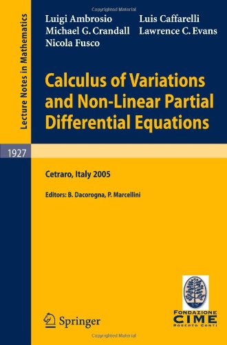 Calculus of variations and nonlinear partial differential equations : Lectures given at the C.I.M.E. Summer School held in Cetraro, Italy June 27-July 2, 2005