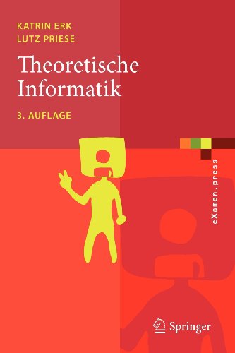 Theoretische Informatik : Eine umfassende Einführung