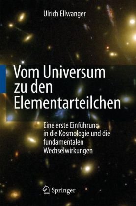 VVom Universum zu den Elementarteilchen