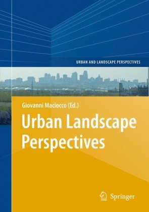 Urban Landscape Perspectives (Urban And Landscape Perspectives)