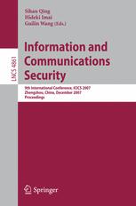 Information and Communications Security : 9th International Conference, ICICS 2007, Zhengzhou, China, December 12-15, 2007. Proceedings