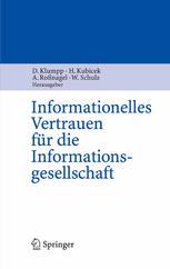 Informationelles Vertrauen fur die Informationsgesellschaft.
