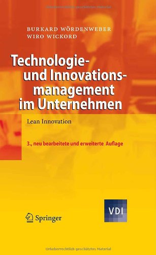 Technologie- und Innovationsmanagement im Unternehmen : Lean Innovation.