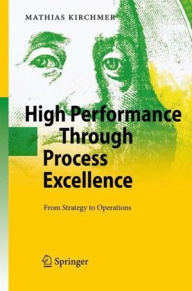 High Performance Through Process Excellence