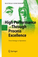 High Performance Through Process Excellence