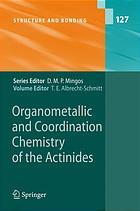 Organometallic and Coordination Chemistry of the Actinides