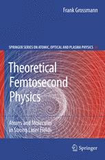 Theoretical Femtosecond Physics