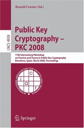 Public Key Cryptography - Pkc 2008