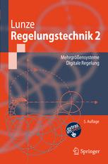 Regelungstechnik 2 : Mehrgrößensysteme, Digitale Regelung