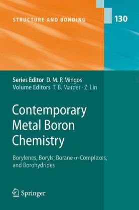 Contemporary Metal Boron Chemistry I : Borylenes, Boryls, Borane s-Complexes, and Borohydrides