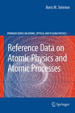 Reference Data On Atomic Physics And Atomic Processes