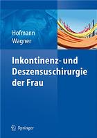 Inkontinenz- Und Deszensuschirurgie der Frau