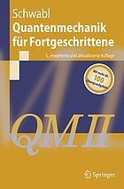 Quantenmechanik für fortgeschrittene (QM II)