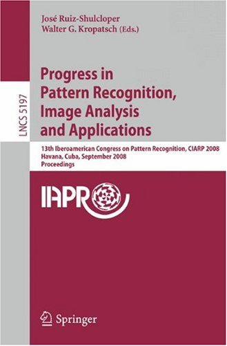 Progress In Pattern Recognition, Image Analysis And Applications