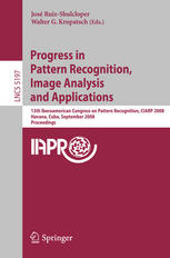 Progress in pattern recognition, image analysis and applications proceedings