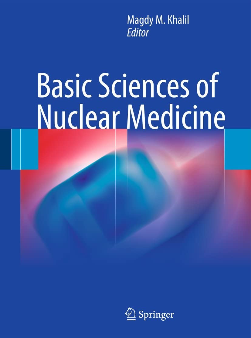 Basic Sciences of Nuclear Medicine